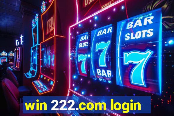 win 222.com login